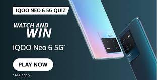 Amazon iQOO Neo 6 5G Quiz