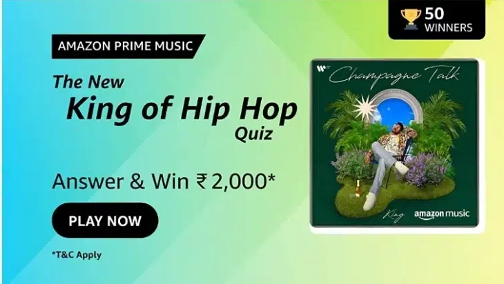 Amazon-The-New-King-of-Hip-Hop-Quiz-Answers-Win-₹2000