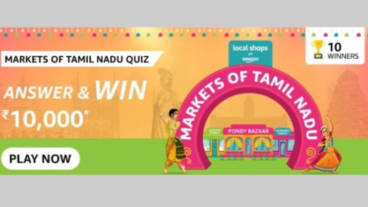 Amazon Markets of Tamil Nadu quiz Answers