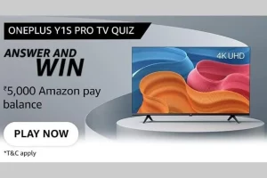 Amazon OnePlus 55 Y1S Pro Quiz Answers