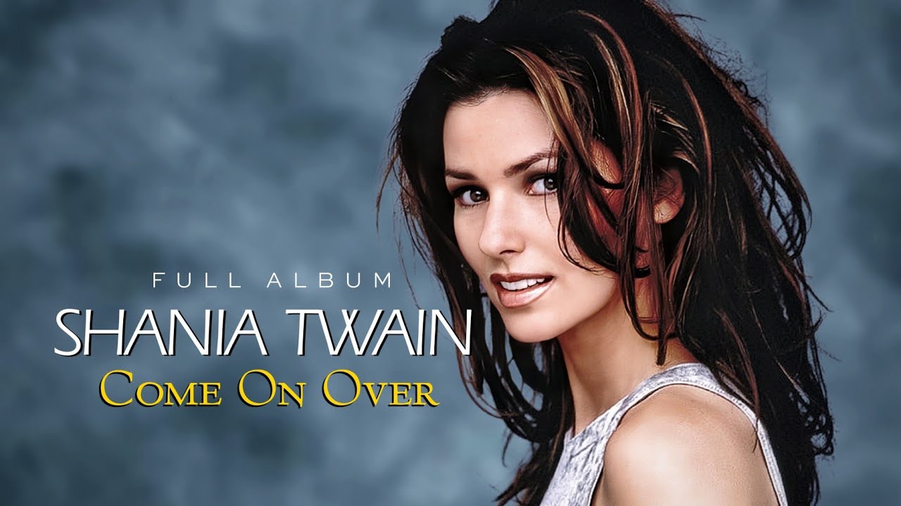 Shania Twain - Come On Over (International Version) (1999) | Asian Edition  | CDST L.U - YouTube